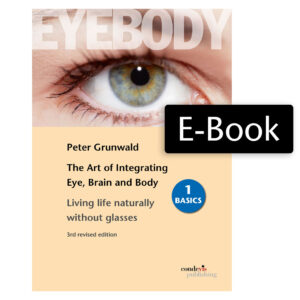 eBook: Eyebody – The Art of Integrating Eye, Brain and Body (English)