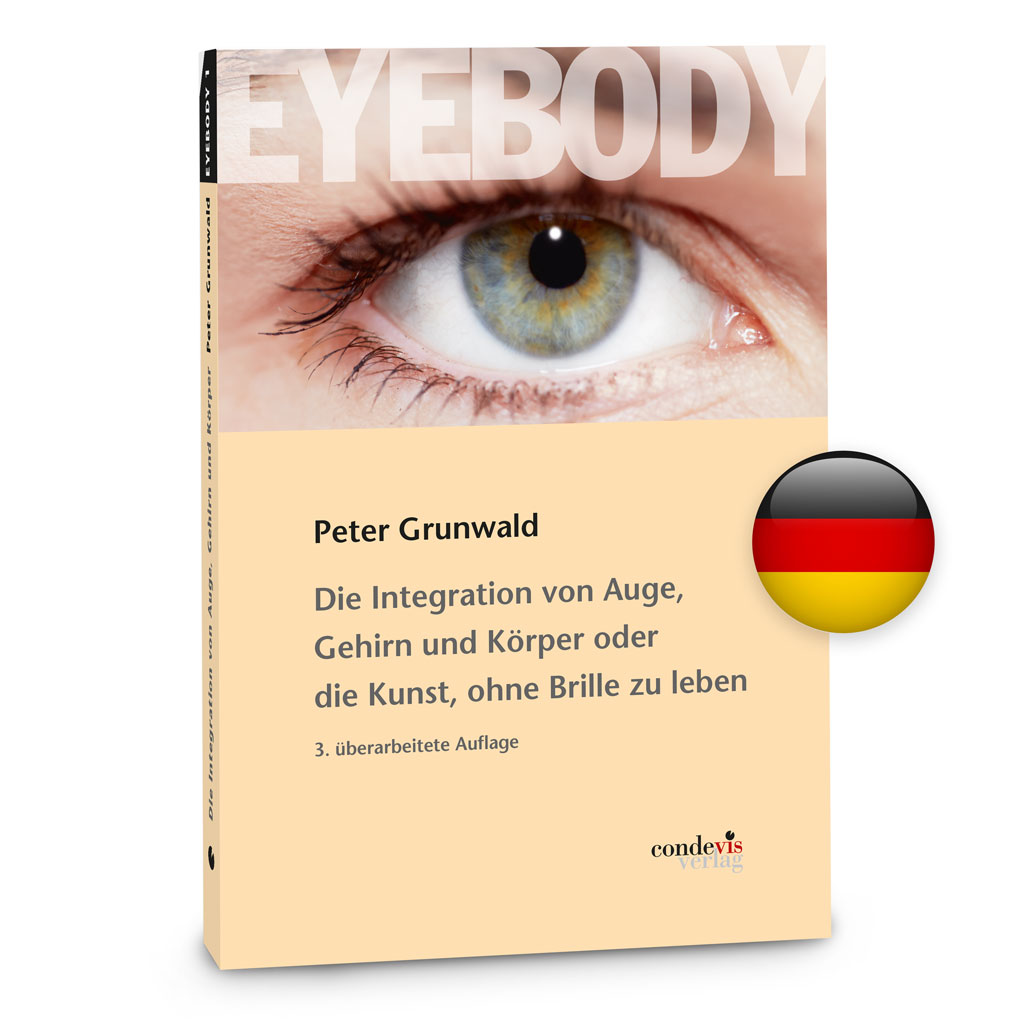Eyebody - The Art of Integrating Eye, Brain and Body (German)