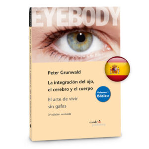 Eyebody – La integración del ojo, el cerebro y el cuerpo (Español)