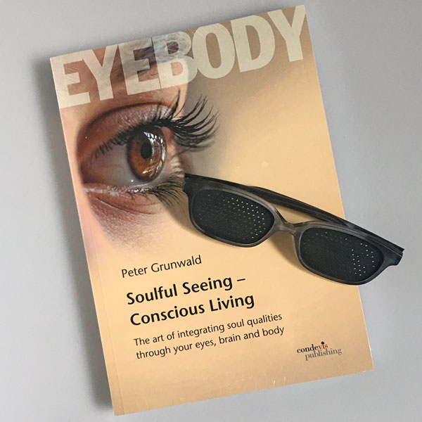 BUNDLE: Book 2, Eyebody – Soulful Seeing – Conscious Living + Pinhole Glasses