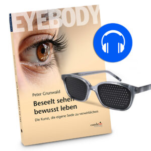 Spezial-Paket PLUS 2: Eyebody-Buch 2 (deutsch) + Hörbuch 2 (Download, deutsch) + Lochbrille (grau)